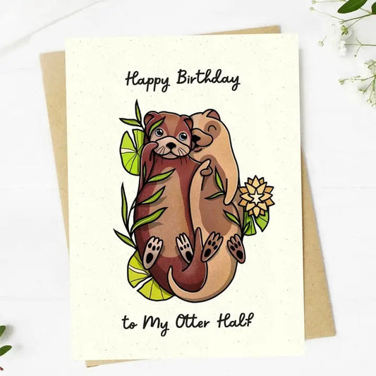 Big Moods, Happy Birthday To My Otter Half Birthday Pun Greeting Card - Boutique Dandelion