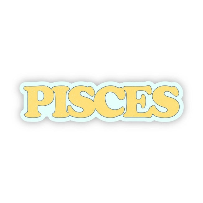 Big Moods, Pisces Lettering Vinyl Sticker - Boutique Dandelion