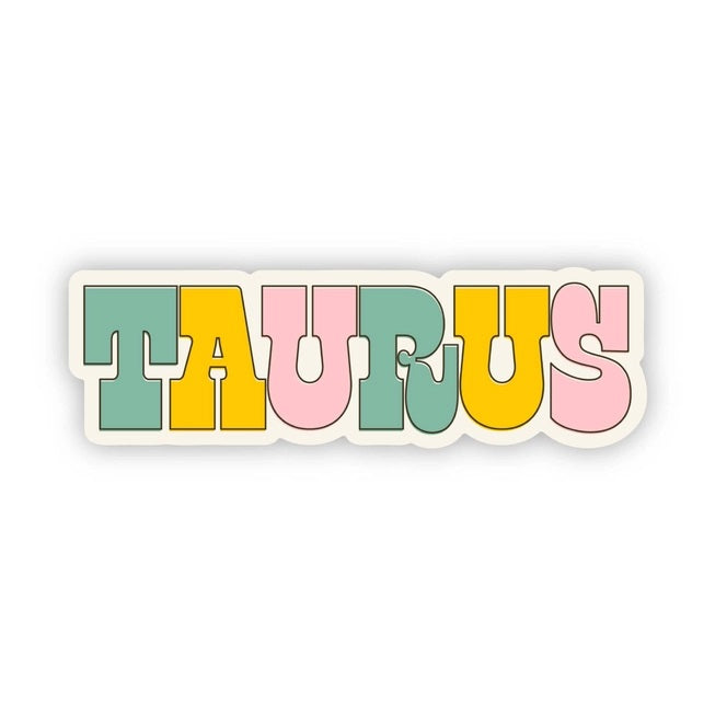 Big  Moods, Taurus Lettering Vinyl Sticker - Boutique Dandelion